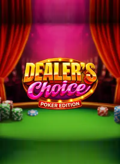 Dealer's Choice: Poker Edition