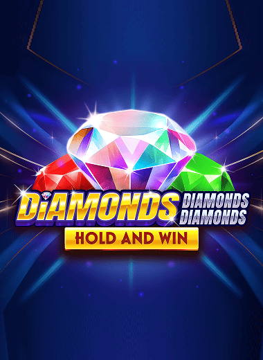Diamonds Diamonds Diamonds Hold and Win