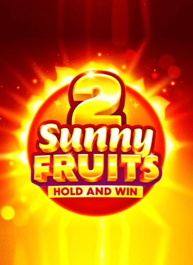 Sunny Fruits 2: Hold and Win