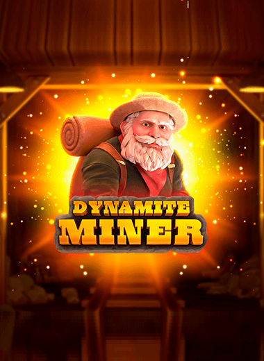 Dynamite Miner
